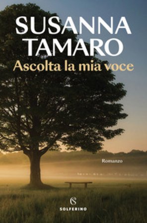 Ascolta la mia voce Susanna Tamaro