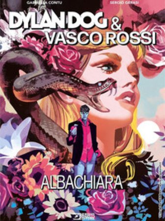 Dylan Dog & Vasco Rossi. Albachiara Gabriella Contu