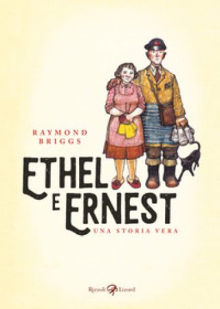 Ethel e Ernest. Una storia vera Raymond Briggs