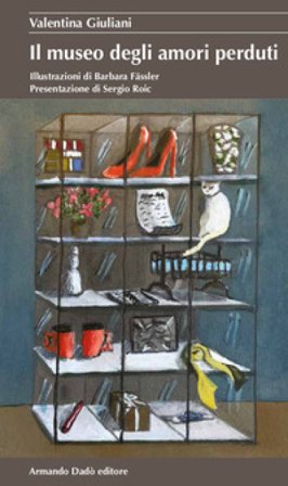 Il museo degli amori perduti Valentina Giuliani