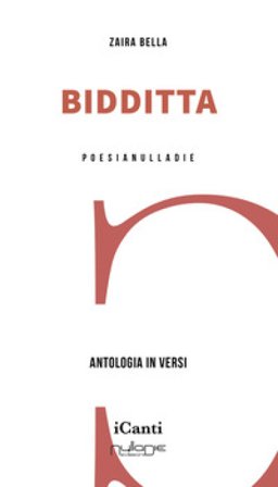 Bidditta. Antologia in versi Zaira Bella