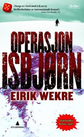 Operasjon Isbjørn - Bok av Eirik Wekre - Pocket