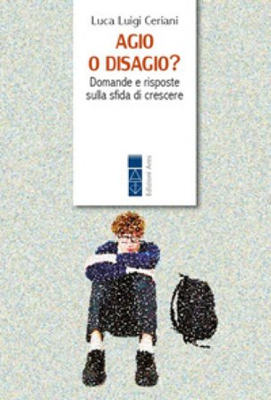 Agio o disagio? Domande e risposte sulla sfida di crescere Luca Luigi Ceriani