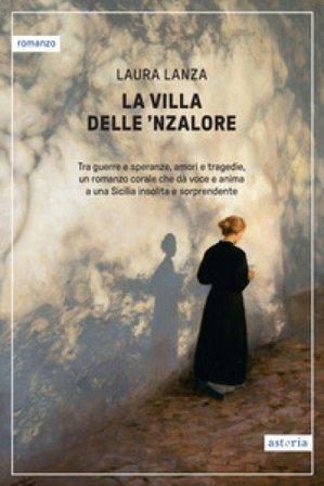 La villa delle 'Nzalore Laura Lanza