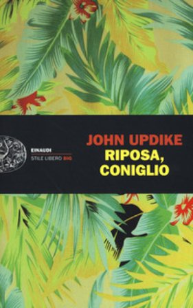 Riposa, coniglio John Updike