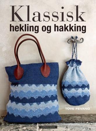 Klassisk hekling og hakking - Bok av Tove Fevang - Hardback