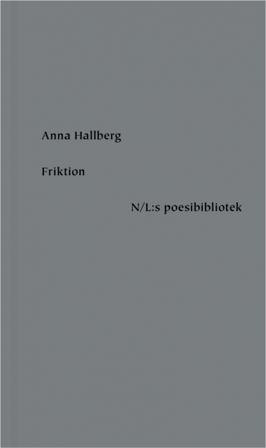 Friktion - Bok av Anna Hallberg - Inbunden