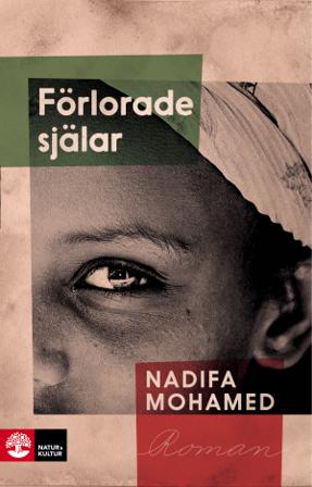 Förlorade själar - Bok av Nadifa Mohamed - Inbunden