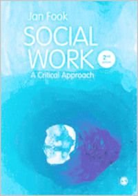Social Work A Critical Approach to Practice