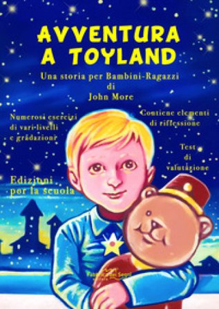 Avventura a Toyland. Una storia per bambini-ragazzi John More