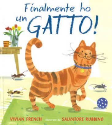 Finalmente ho un gatto! Ediz. a colori Vivian French