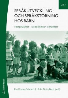 Språkutveckling och språkstörning hos barn - Del 3