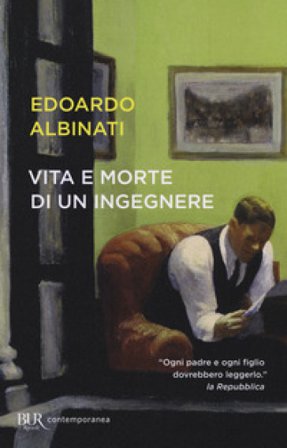 Vita e morte di un ingegnere Edoardo Albinati