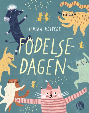 Födelsedagen - Bok av Ulrika Kestere - Inbunden