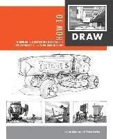 How to Draw: Drawing and Sketching Objects and Environments from Your Imagination, ISBN: 9781933492735
