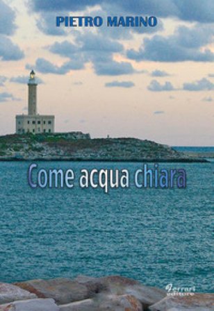 Come acqua chiara Pietro Marino