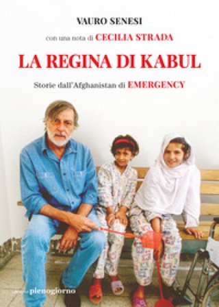 La regina di Kabul. Storie dall'Afghanistan di Emergency Vauro Senesi (Vauro)