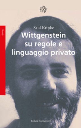 Wittgenstein su regole e linguaggio privato Saul Kripke