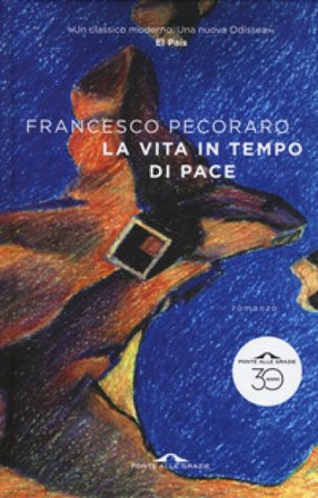 La vita in tempo di pace Francesco Pecoraro