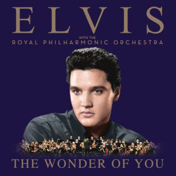 The wonder of you: elvis presley with th Elvis Presley