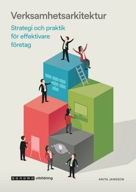 Verksamhetsarkitektur i praktiken