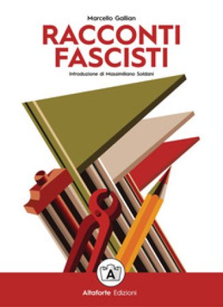 Racconti fascisti Marcello Gallian