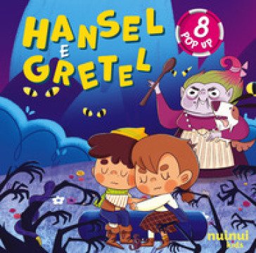 Hansel e Gretel. Fiabe pop up. Ediz. a colori Carolina Zanotti