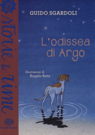 L'odissea di Argo. Ediz. a colori Guido Sgardoli