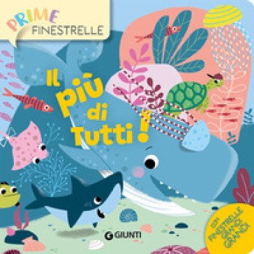 Il più di tutti! Ediz. a colori Lia Frassineti