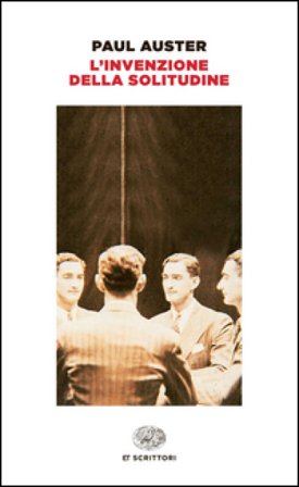 L'invenzione della solitudine Paul Auster