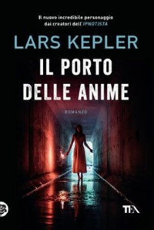 Il porto delle anime Lars Kepler