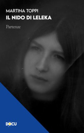 Il nido di Leleka. Partenze Martina Toppi