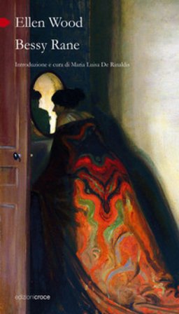 Bessy rane. Ediz. italiana Ellen Wood