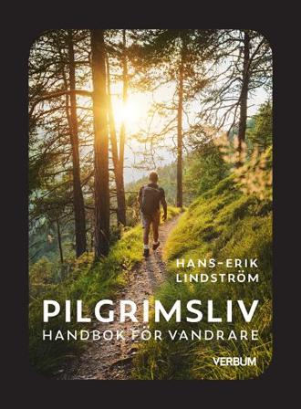 Pilgrimsliv : handbok för vandrare - Bok av Hans-Erik Lindström - Danskt band