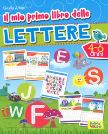 Il mio primo libro delle lettere. Ediz. a colori Giulia Alfieri