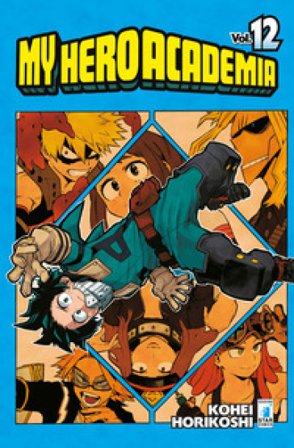 My Hero Academia. Vol. 12 Kohei Horikoshi
