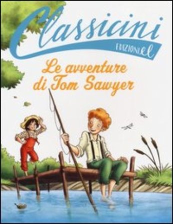 Le avventure di Tom Sawyer da Mark Twain. Classicini. Ediz. illustrata Guido Sgardoli