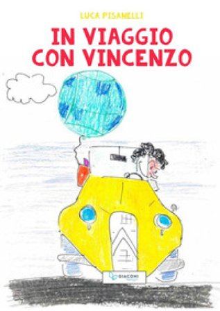 In viaggio con Vincenzo Luca Pisanelli
