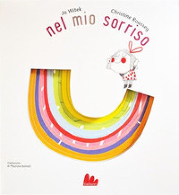 Nel mio sorriso. Ediz. a colori Jo Witek