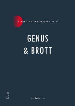 Kriminologiska perspektiv på genus & brott, ISBN: 9789147140527