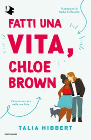 Fatti una vita, Chloe Brown Talia Hibbert