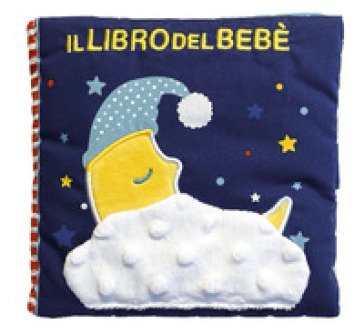 Il libro del bebè. Luna. Ediz. a colori Francesca Ferri