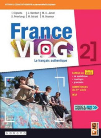 France vlog. Le français authentique. Per le Scuole superiori. Con app. Con e-book. Con espansione online. Vol. 2