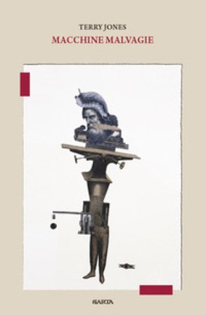 Macchine malvagie Terry Jones