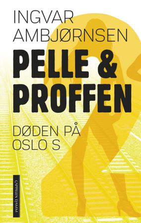 Døden på Oslo S - Bok av Ingvar Ambjørnsen - Pocket