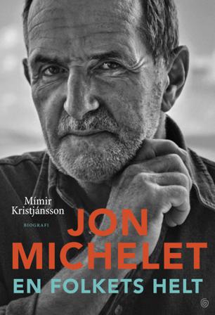 Jon Michelet - Bok av Mímir Kristjánsson - Hardback