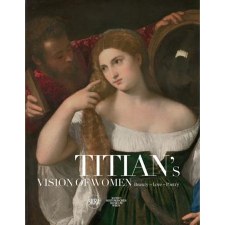 Titian's Vision of Women (inbunden, eng)