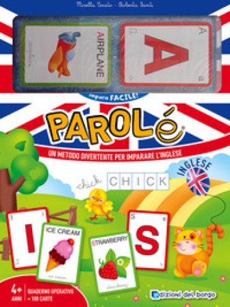 Parolé inglese. Un metodo divertente per imparare l'inglese. Ediz. a colori. Ediz. a spirale. Con 108 Carte Mirella Cerato