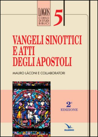 Vangeli sinottici e Atti degli Apostoli Mauro Laconi