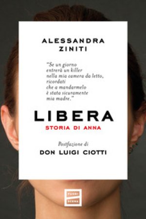 Libera. Storia di Anna Alessandra Ziniti